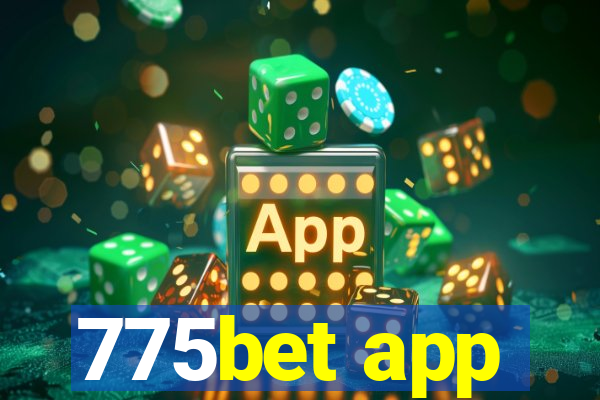 775bet app